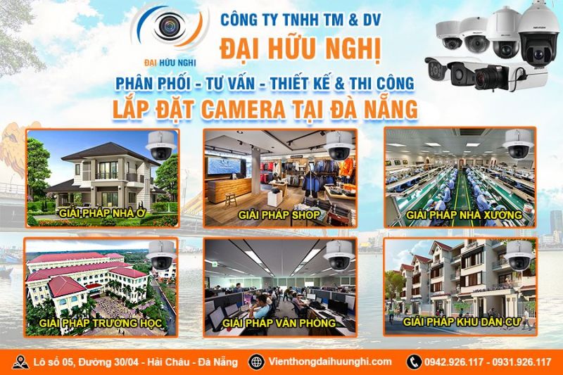 Lắp Đặt Camera Tại Đà Nẵng Uy Tín | Đại Hữu Nghị