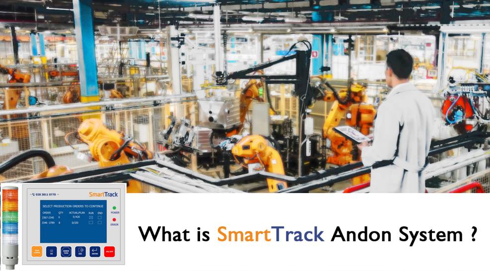 What is SmartTrack Andon system ? – VietSoft OEE Analyzer