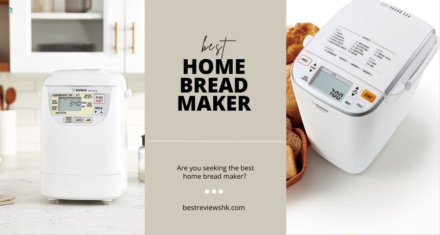 Best Home Bread Maker in 2022