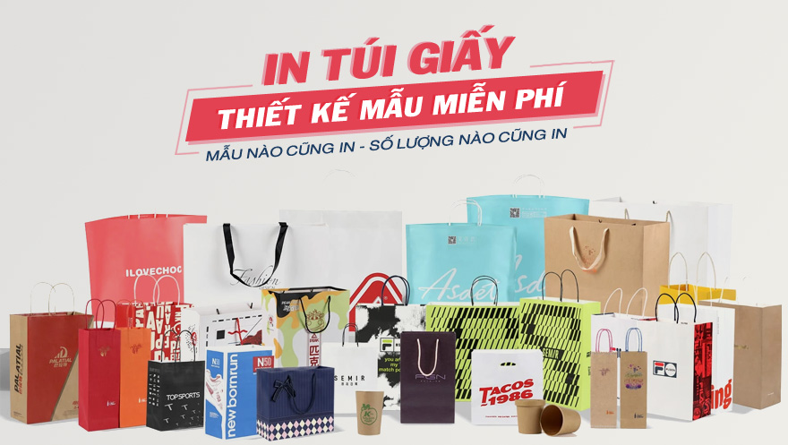 In túi giấy giá rẻ #1 Hà Nội, miễn phí thiết kế, nhận in mọi số lượng