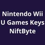Nintendo Wii U Games Keys NiftByte