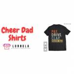 Cheer Dad Shirts By Lorrela