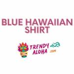 Trendy Aloha Blue Hawaiian Shirt