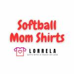 Lorrela Softball Mom Shirts
