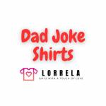 Lorrela Dad Joke Shirts