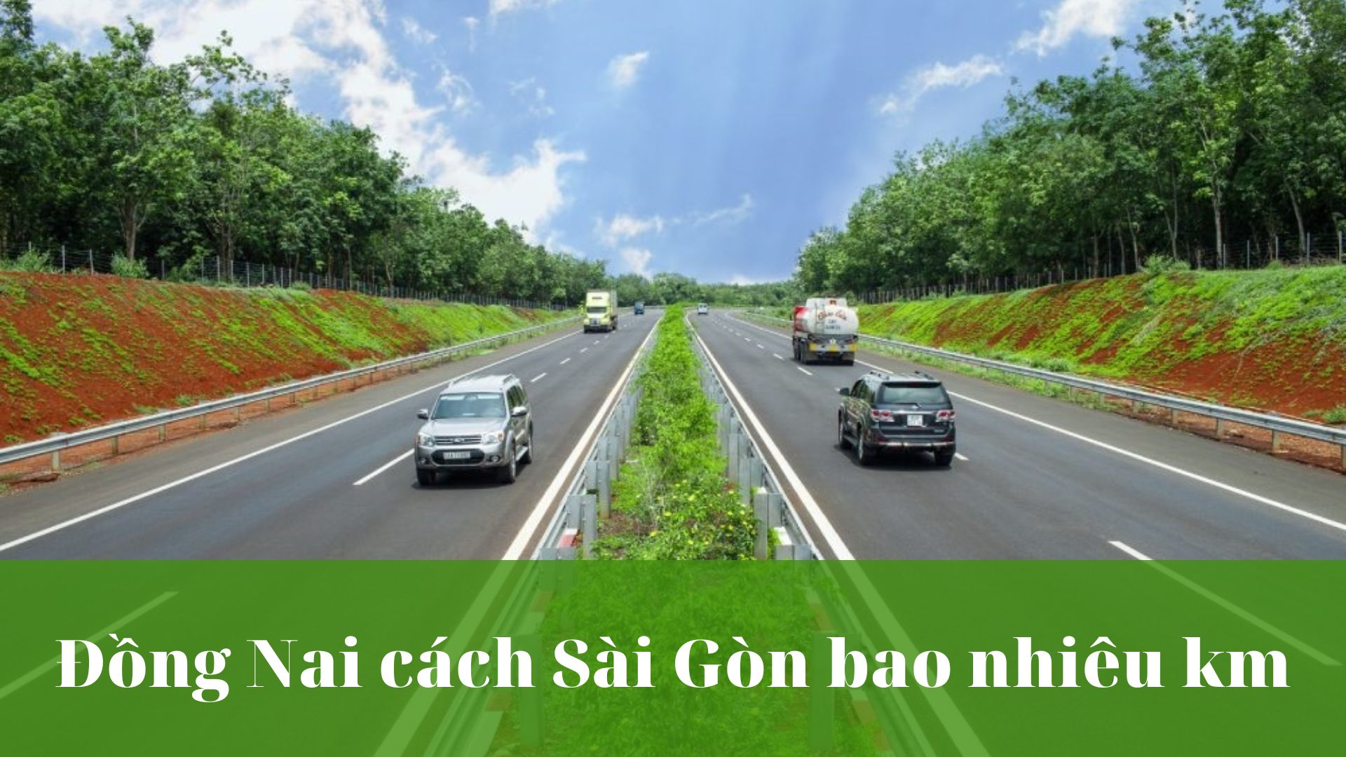 Đồng Nai cách Sài Gòn bao nhiêu km?
