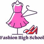 Fashion High School