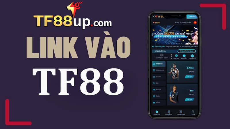 Link vào TF88 mới nhất 2022, chống bị chặn