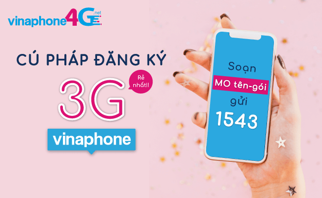 Đăng ký 3G Vinaphone tháng, ngày gói nào nhiều Ưu Đãi Nhất?