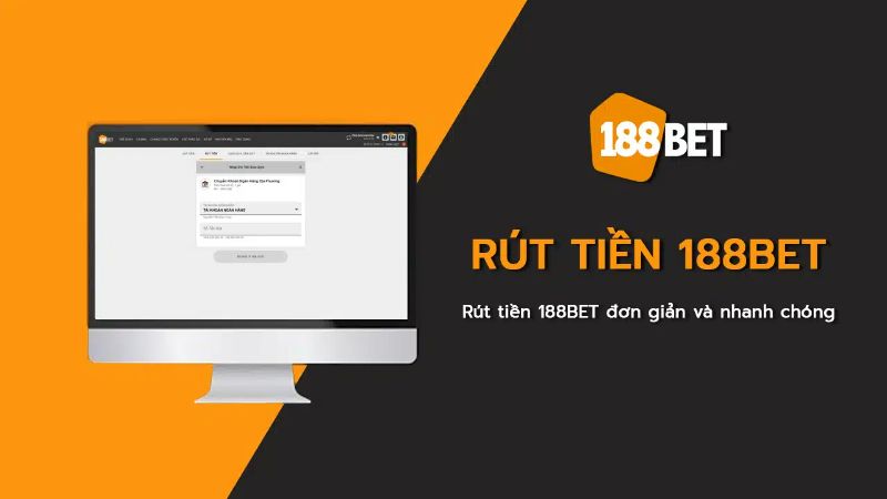 Hướng dẫn rút tiền 188bet về tài khoản ngân hàng thành công