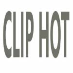 CLIP HOT TODAY